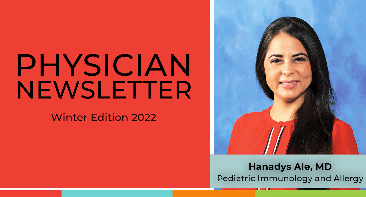 Dr. Hanadys Ale, Pediatric Immunologist and Allergist, JDCH Physician Newsletter Winter 2022
