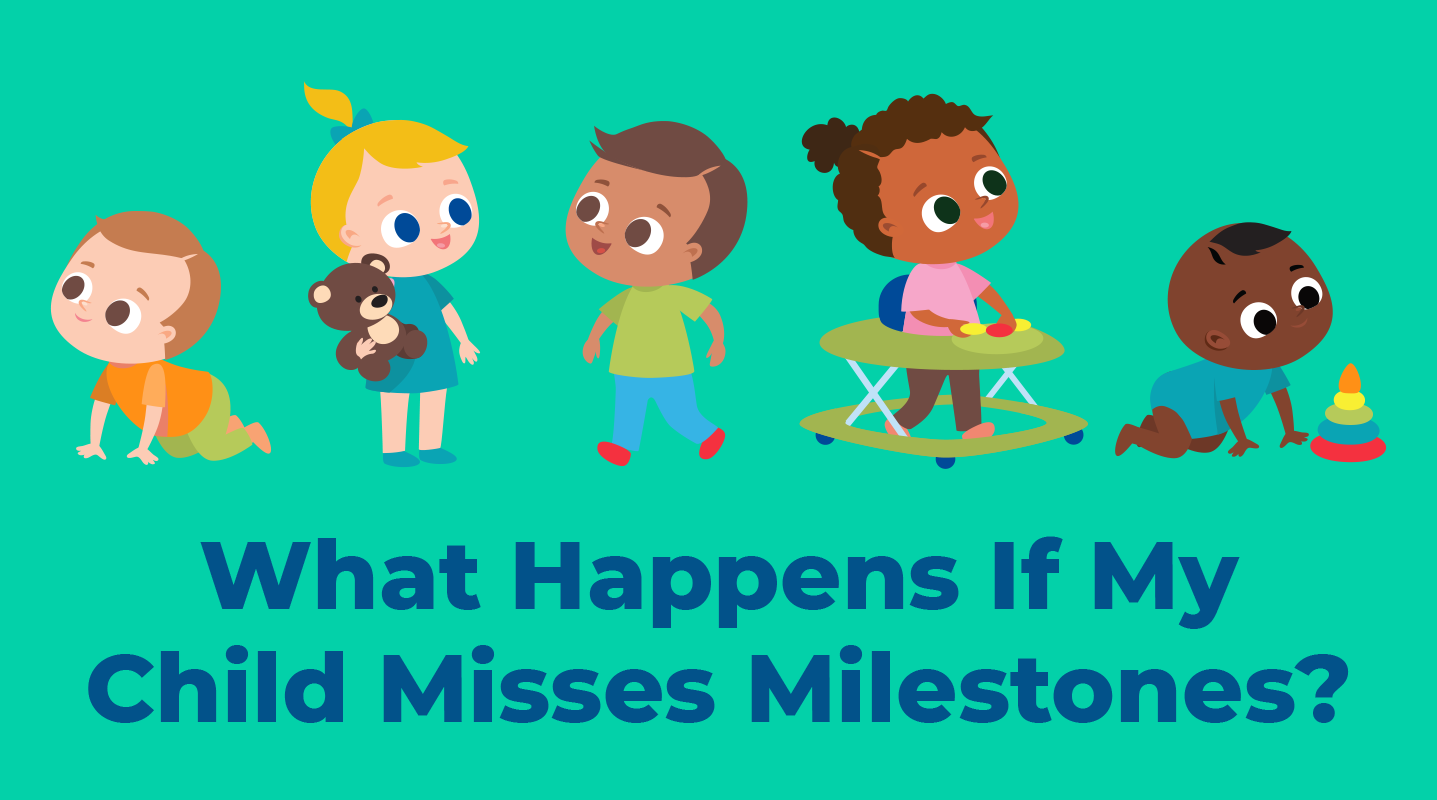 what happens if my child misses milestones babies and toddlers illustration